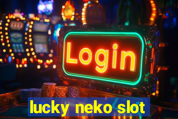 lucky neko slot