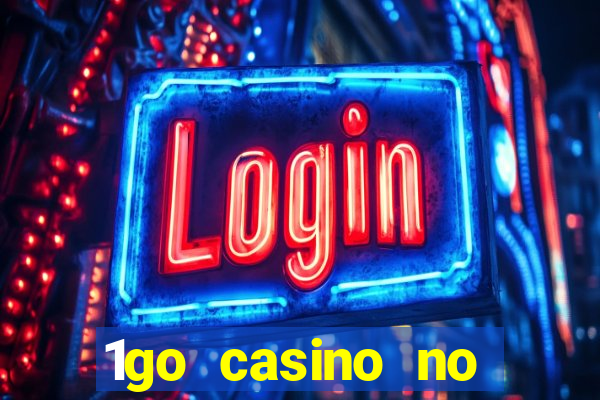 1go casino no deposit bonus codes