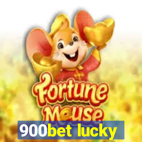 900bet lucky