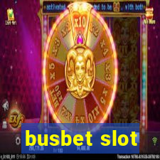 busbet slot