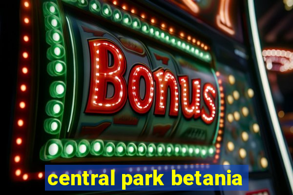 central park betania