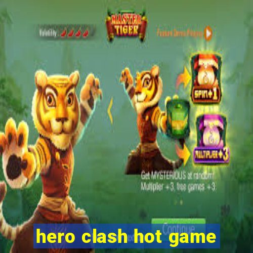 hero clash hot game