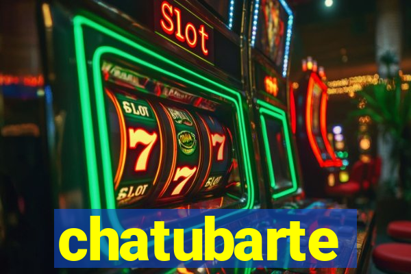 chatubarte