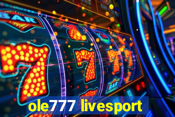 ole777 livesport