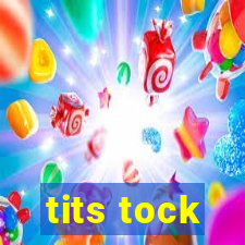 tits tock