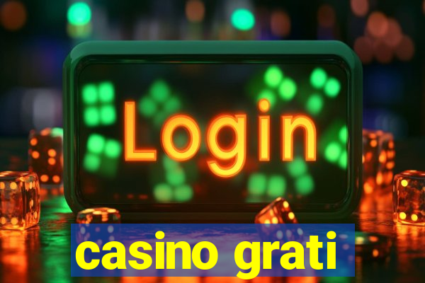 casino grati