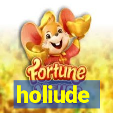 holiude