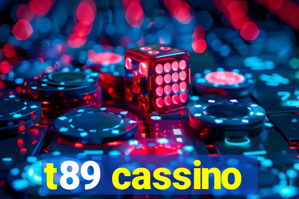 t89 cassino