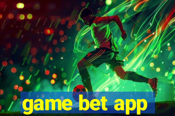 game bet app