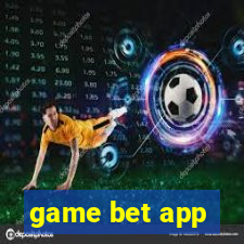 game bet app