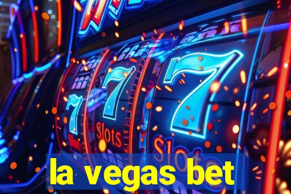 la vegas bet