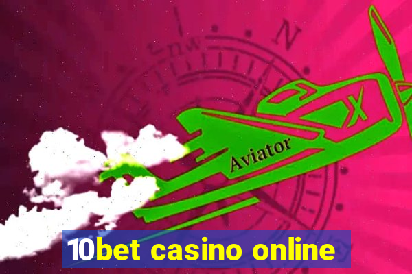 10bet casino online