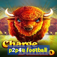 p2p4u football