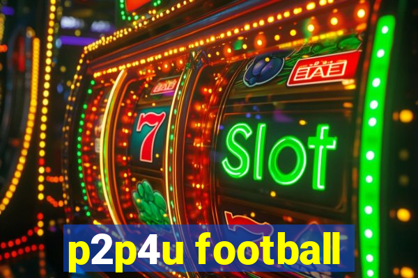 p2p4u football