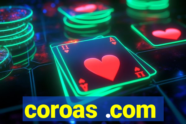 coroas .com