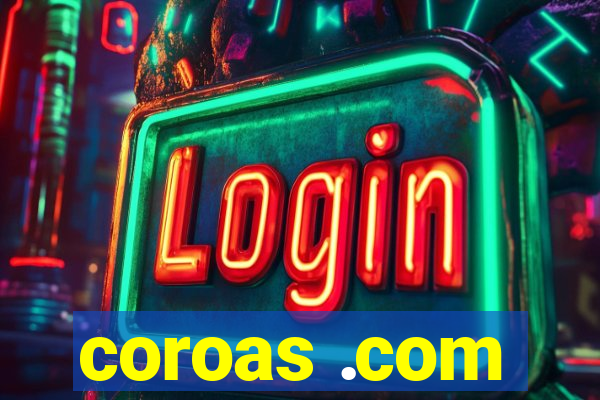 coroas .com