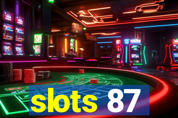 slots 87