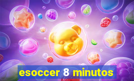 esoccer 8 minutos