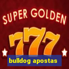 bulldog apostas