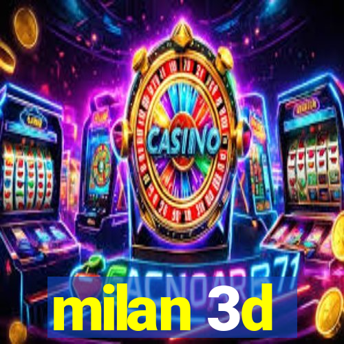 milan 3d