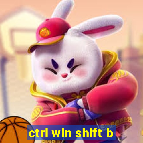 ctrl win shift b