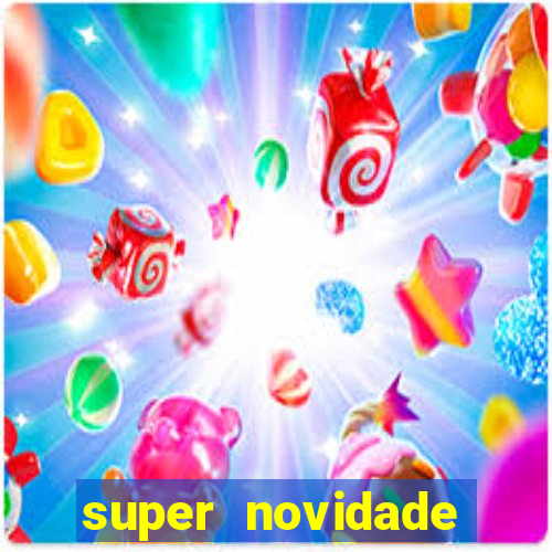 super novidade junto ou separado