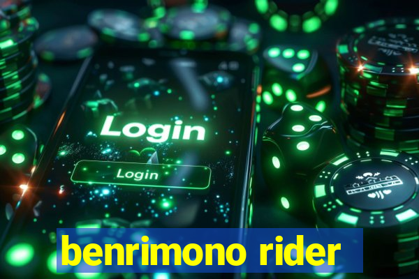 benrimono rider