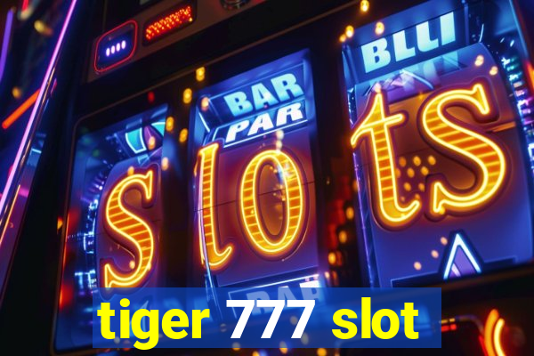 tiger 777 slot