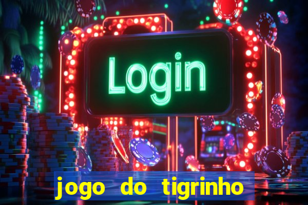 jogo do tigrinho é legalizado no brasil