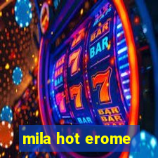 mila hot erome