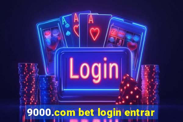 9000.com bet login entrar