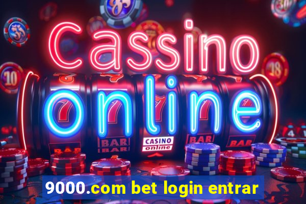 9000.com bet login entrar