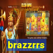 brazzrrs