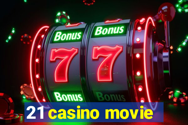 21 casino movie