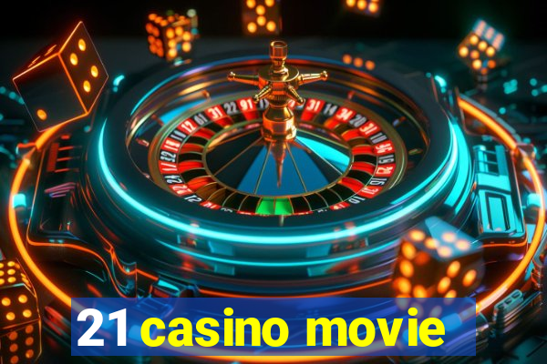 21 casino movie