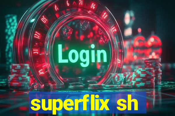 superflix sh