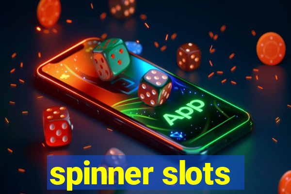 spinner slots