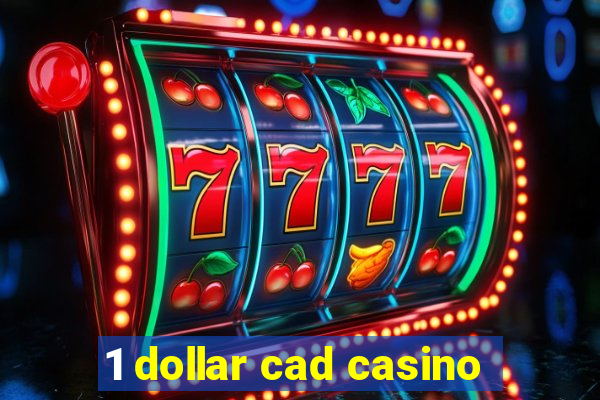 1 dollar cad casino