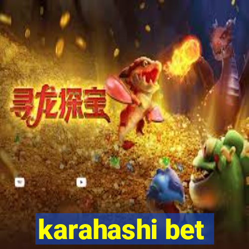 karahashi bet