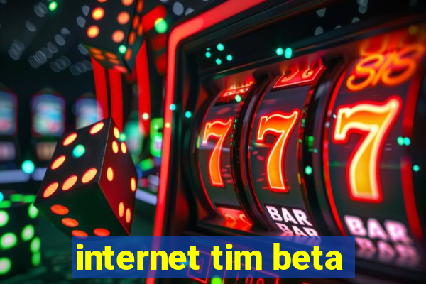 internet tim beta