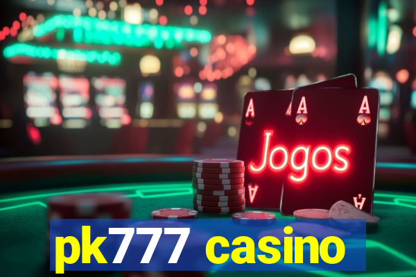 pk777 casino