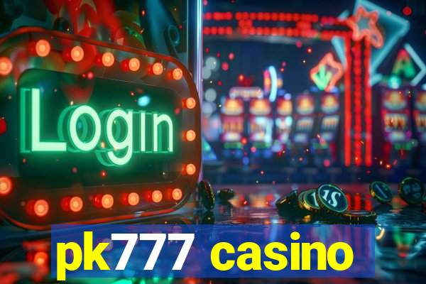 pk777 casino