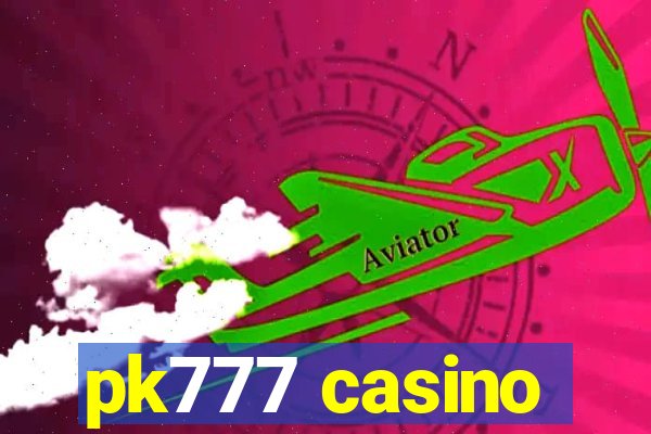 pk777 casino