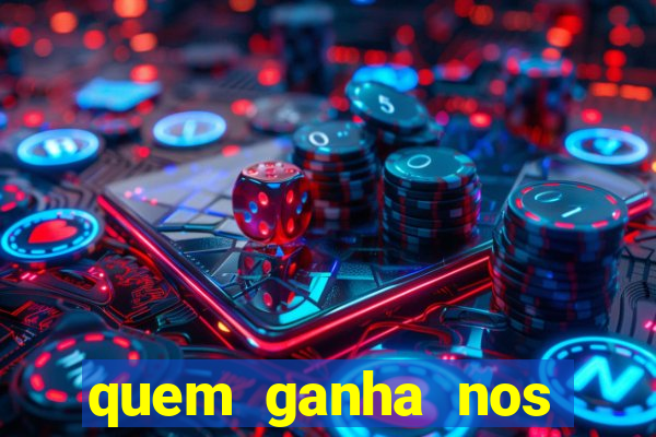 quem ganha nos jogos de hoje