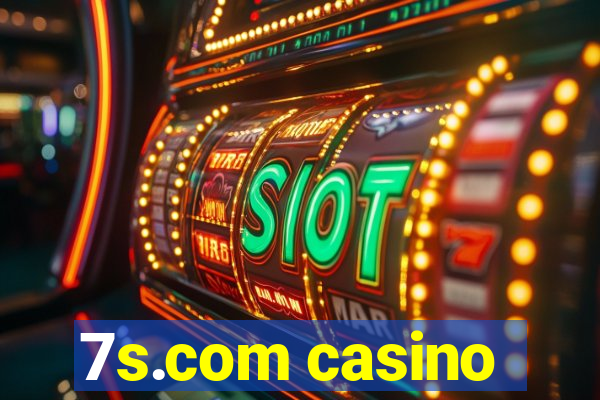 7s.com casino