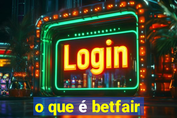 o que é betfair