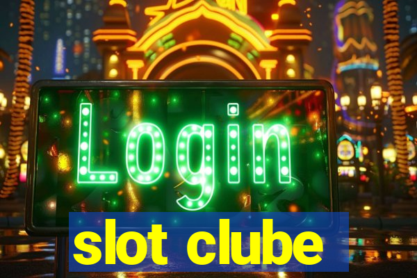 slot clube