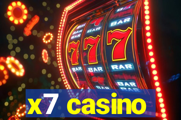 x7 casino