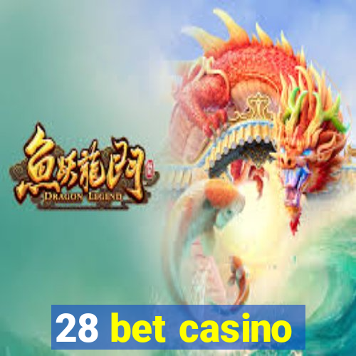 28 bet casino