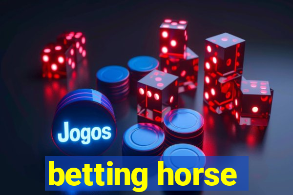 betting horse